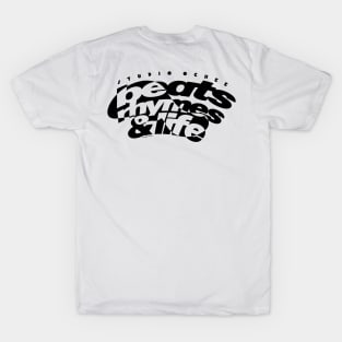 Beats, Rhymes and Life Mono back artwork T-Shirt